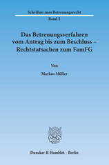 E-book, Das Betreuungsverfahren vom Antrag bis zum Beschluss - Rechtstatsachen zum FamFG., Müller, Markus, Duncker & Humblot