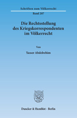 E-book, Die Rechtsstellung des Kriegskorrespondenten im Völkerrecht., Abdelrehim, Yasser, Duncker & Humblot