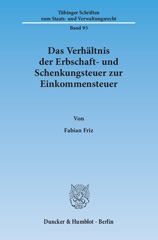 E-book, Das Verhältnis der Erbschaft- und Schenkungsteuer zur Einkommensteuer., Friz, Fabian, Duncker & Humblot