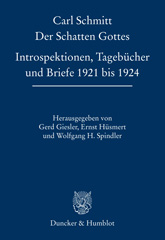 E-book, Der Schatten Gottes. : Introspektionen, Tagebücher und Briefe 1921 bis 1924. Hrsg. von Gerd Giesler - Ernst Hüsmert - Wolfgang H. Spindler., Duncker & Humblot