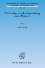 eBook, Die Durchsetzung der Organhaftung durch Aktionäre., Döring, Anja, Duncker & Humblot