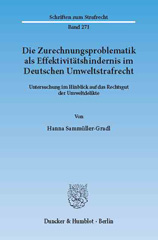 E-book, Die Zurechnungsproblematik als Effektivitätshindernis im Deutschen Umweltstrafrecht. : Untersuchung im Hinblick auf das Rechtsgut der Umweltdelikte., Sammüller-Gradl, Hanna, Duncker & Humblot
