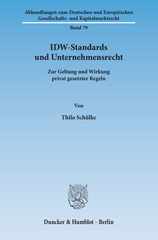 eBook, IDW-Standards und Unternehmensrecht. : Zur Geltung und Wirkung privat gesetzter Regeln., Schülke, Thilo, Duncker & Humblot