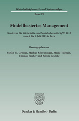 eBook, Modellbasiertes Management. : Konferenz für Wirtschafts- und Sozialkybernetik KyWi 2013 vom 4. bis 5. Juli 2013 in Bern., Fischer, Thomas, Duncker & Humblot