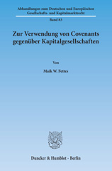 eBook, Zur Verwendung von Covenants gegenüber Kapitalgesellschaften., Fettes, Maik W., Duncker & Humblot