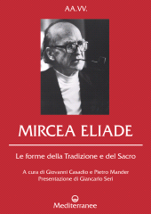 E-book, Mircea Eliade : le forme della tradizione e del sacro, Edizioni mediterranee