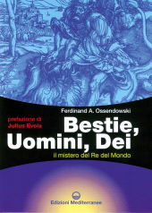 E-book, Bestie, uomini, dei. Il mistero del re del mondo, Edizioni Mediterranee