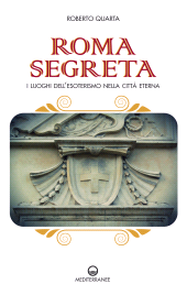E-book, Roma segreta : i luoghi dell'esoterismo nella città eterna, Mediterranee