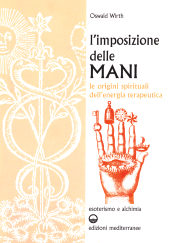 E-book, L'imposizione delle mani. Le origini spirituali dell'energia terapeutica, Edizioni Mediterranee