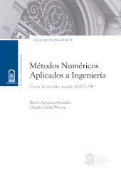 eBook, Métodos numéricos aplicados a Ingeniería : Casos de estudio usando MATLAB, Ediciones UC