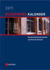 E-book, Mauerwerk Kalender 2011 : Schwerpunkt - Nachhaltige Bauprodukte und Konstruktionen, Ernst & Sohn