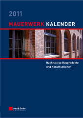 E-book, Mauerwerk Kalender 2011 : Schwerpunkt - Nachhaltige Bauprodukte und Konstruktionen, Ernst & Sohn