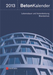 E-book, Beton-Kalender 2013 : Lebensdauer und Instandsetzung-Behalter, Ernst & Sohn