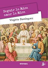 eBook, Seguir la misa, amar la misa, Domínguez, Virginio, EUNSA