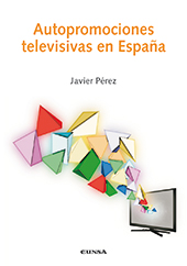 E-book, Autopromociones televisivas en España, Pérez Sánchez, Javier, EUNSA