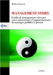 eBook, Management story : guida al management etico per corsi universitari e l'aggiornamento di manager pubblici e privati, Eurilink