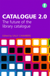 E-book, Catalogue 2.0 : The future of the library catalogue, Facet Publishing