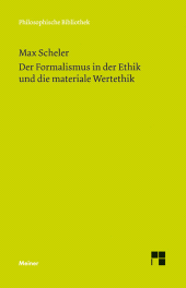 E-book, Der Formalismus in der Ethik und die materiale Wertethik : Neuer Versuch der Grundlegung eines ethischen Personalismus, Felix Meiner Verlag