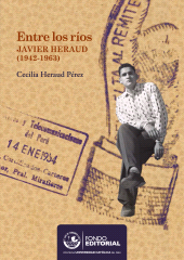 E-book, Entre los ríos : Javier Heraud Pérez (1942-1963), Fondo Editorial de la PUCP