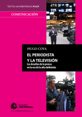 E-book, El periodista y la televisión : Los desafíos de la prensa en la era de la alta definición, Fondo Editorial de la PUCP