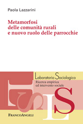 E-book, Metamorfosi delle comunità rurali e nuovo ruolo delle parrocchie, Lazzarini, Paola, Franco Angeli