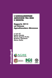 E-book, L'agroalimentare abruzzese tra crisi e crescita : rapporto 2013 sul Sistema Agroalimentare Abruzzese, Franco Angeli
