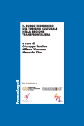 E-book, Il ruolo economico del turismo culturale nella regione transfrontaliera, Franco Angeli