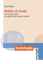E-book, Malizie di strada : una ricerca azione con giovani rom romeni migranti, Franco Angeli