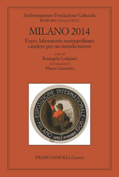 E-book, Milano 2014 : expo, laboratorio metropolitano cantiere per un mondo nuovo : rapporto sulla città, Franco Angeli