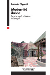 E-book, Modernità ibride : esperienze d'architettura in Senegal, Franco Angeli