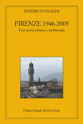 E-book, Firenze 1946-2005 : una storia urbana e ambientale, Paolini, Federico, Franco Angeli