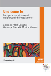 eBook, Uno come te : europei e nuovi europei nei percorsi di integrazione, Franco Angeli