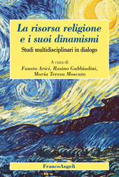 E-book, La risorsa religione e i suoi dinamismi : studi multidisciplinari in dialogo, Franco Angeli