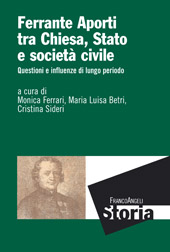 E-book, Ferrante Aporti tra Chiesa, Stato e società civile : questioni e influenze di lungo periodo, Franco Angeli