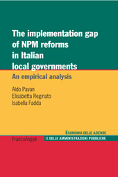 E-book, The implementation gap of NPM reforms in italian local governments : an empirical analysis, Franco Angeli