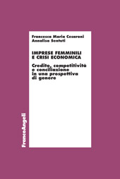 eBook, Imprese femminili e crisi economica : credito, competitività e conciliazione in una prospettiva di genere, Franco Angeli