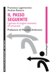 eBook, Il passo seguente : i giovani di origine straniera all'università, Lagomarsino, Francesca, Franco Angeli