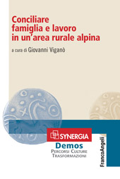 eBook, Conciliare famiglia e lavoro in un'area rurale alpina, Franco Angeli