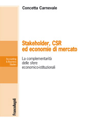 E-book, Stakeholder, Csr ed economie di mercato : la complementarietà delle sfere economico-istituzionali, Carnevale, Concetta, Franco Angeli