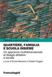 E-book, Quartiere, famiglia e scuola insieme : un approccio multidimensionale al disagio abitativo e sociale, Franco Angeli