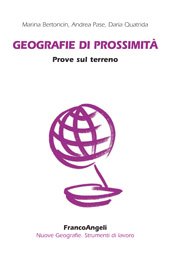 E-book, Geografie di prossimità : prove sul terreno, Bertoncin, Marina, Franco Angeli