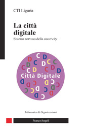 E-book, La città digitale : sistema nervoso della smart city, Franco Angeli