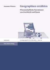 E-book, Geographien erzählen : Wissenschaftliche Narrationen von Geschlecht und Raum, Franz Steiner Verlag GmbH