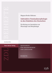 E-book, Subtraktive Nominalmorphologie in den Dialekten des Deutschen : Ein Beitrag zur Interaktion von Phonologie und Morphologie, Franz Steiner Verlag GmbH