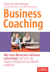 eBook, Business Coaching : Wie man Menschen wirksam unterstützt und sich als Coach erfolgreich am Markt etabliert, GABAL Verlag