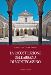 E-book, La ricostruzione dell'abbazia di Montecassino, Breccia Fratadocchi, Tommaso, Gangemi