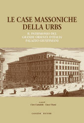 E-book, Le case massoniche della Urbs : il patrimonio del Grande Oriente d'Italia, Palazzo Giustiniani, Gangemi