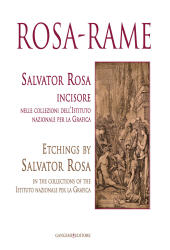 E-book, Rosa-rame : Salvator Rosa incisore nelle collezioni dell'Istituto nazionale per la grafica = etchings by Salvator Rosa in the collections of the Istituto nazionale per la grafica, Rosa, Salvatore, 1615-1673, Gangemi