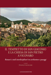 E-book, Il tempietto di San Giacomo e la chiesa di San Pietro a Vicovaro : restauri e studi interdisciplinari tra architetture e paesaggi, Gangemi