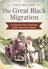 E-book, The Great Black Migration : A Historical Encyclopedia of the American Mosaic, Greenwood Press